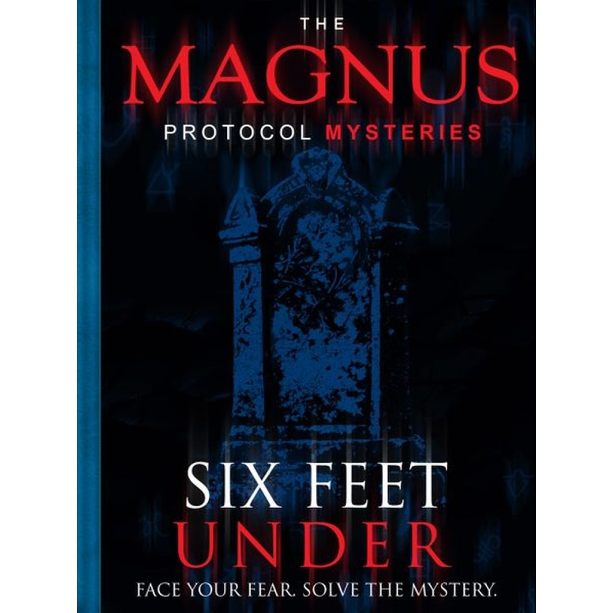 The Magnus Protocol Mysteries Episode 2 - 6 Feet Under